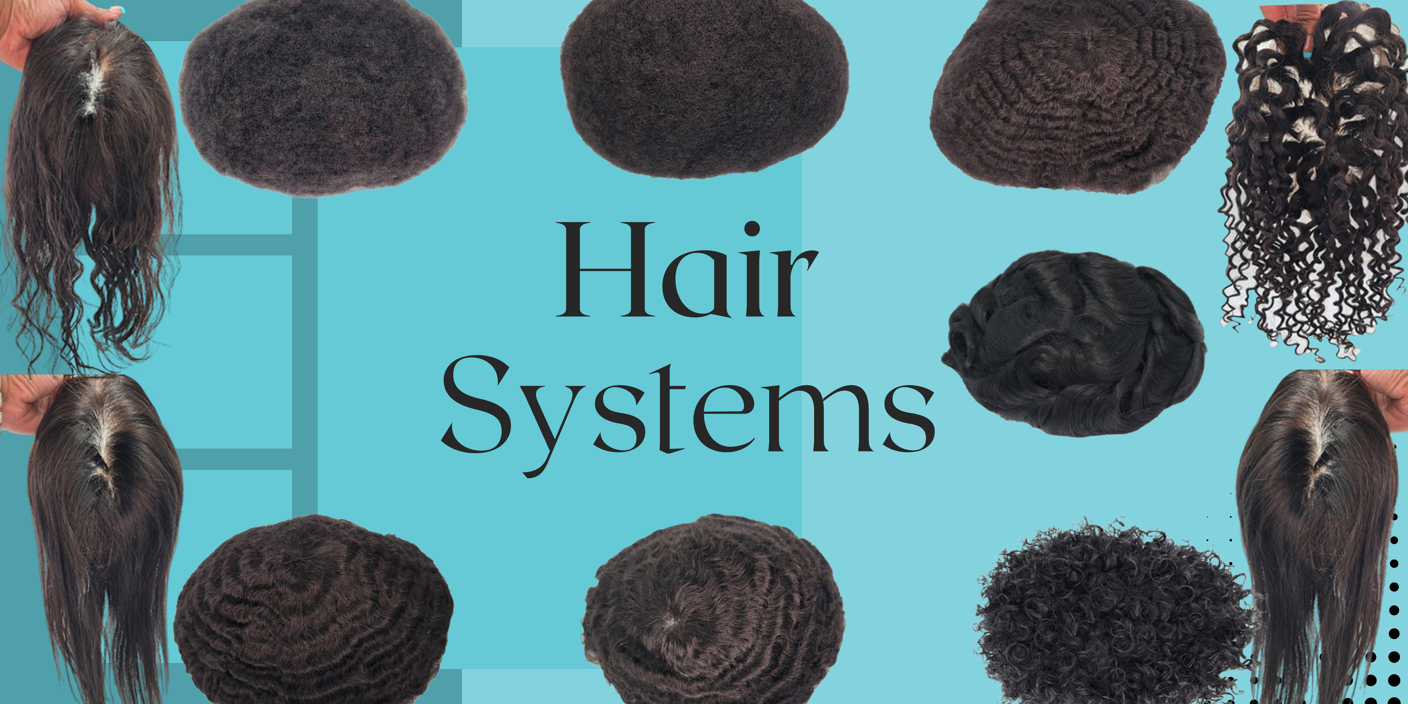 Hair Systems collection image of all hair systems